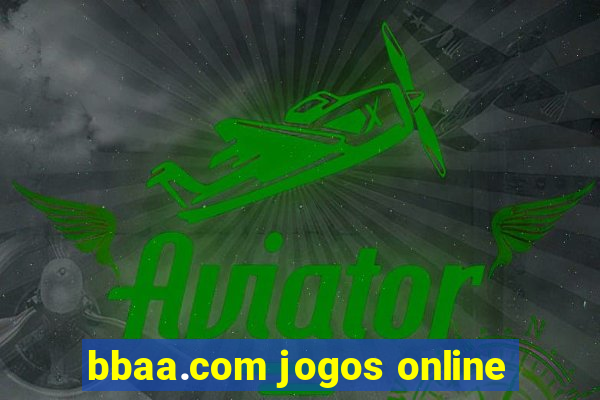 bbaa.com jogos online